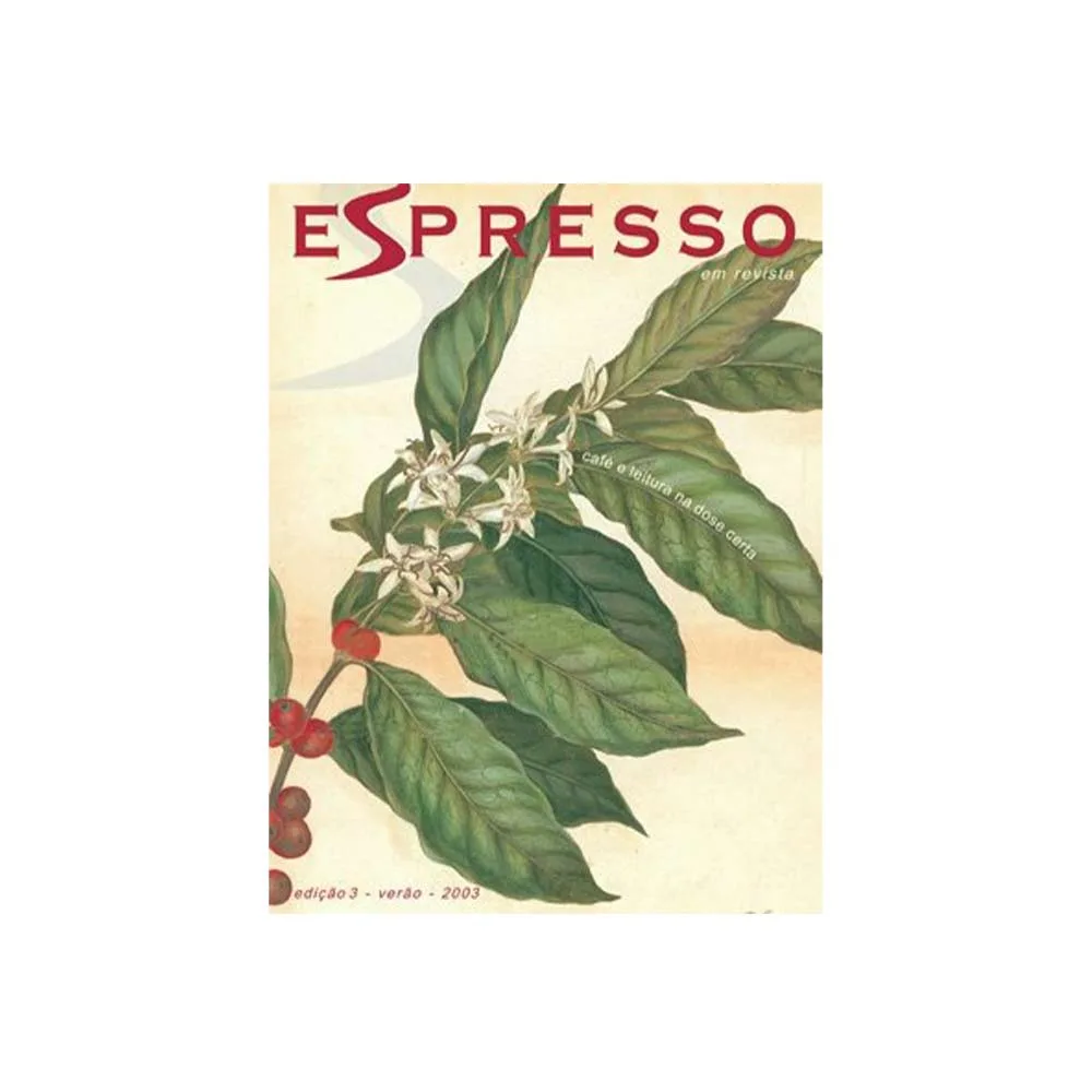 Revista Espresso - Café e Leitura na Dose Certa - Edição 03 - Imagem 1